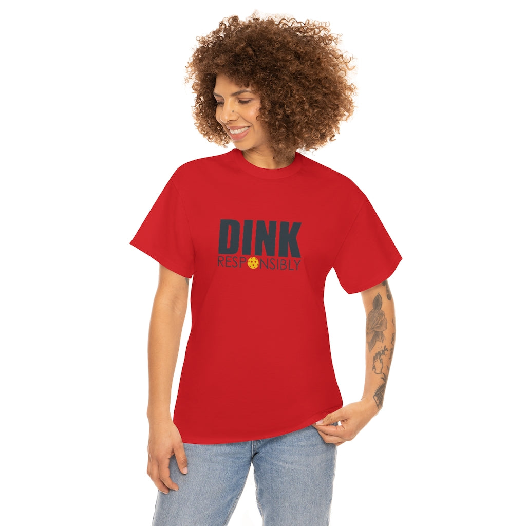 Dink Responsibly Cotton Tee