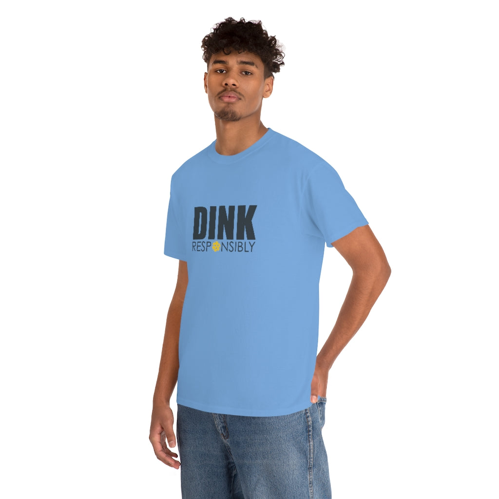 Dink Responsibly Cotton Tee
