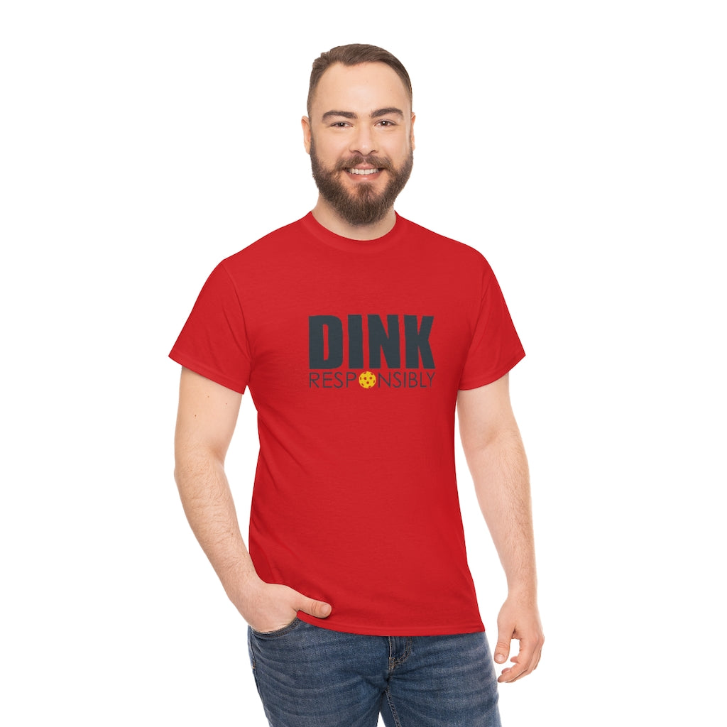 Dink Responsibly Cotton Tee
