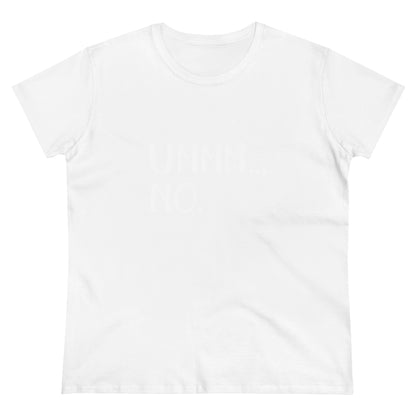 UMMM NO Ladies T-Shirt