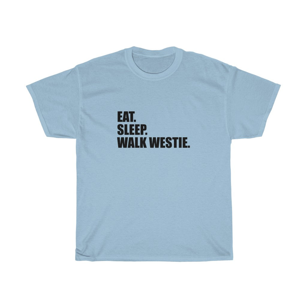 EAT SLEEP WALK WESTIE Cotton Tee