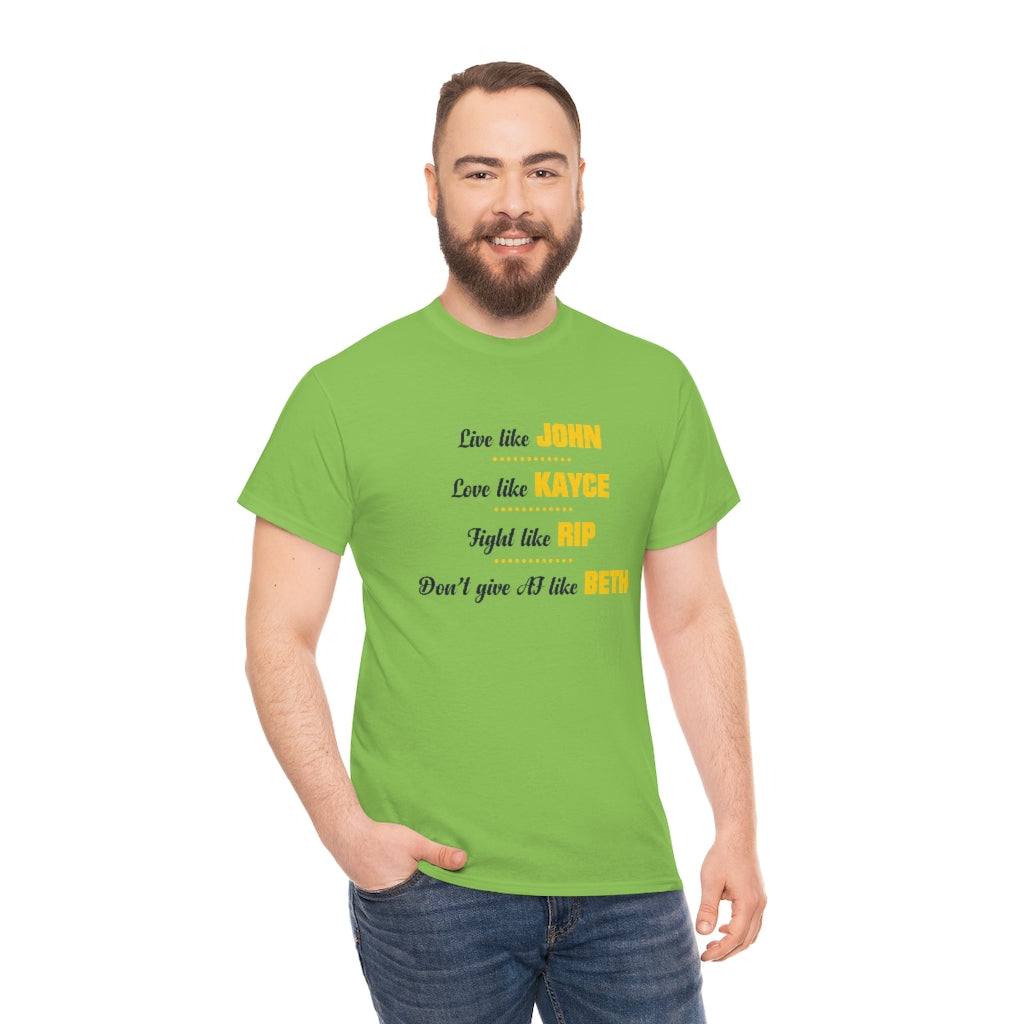 Unisex T-shirt Live Like John