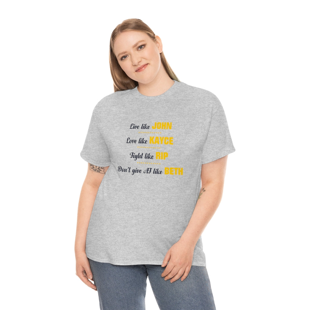 Unisex T-shirt Live Like John