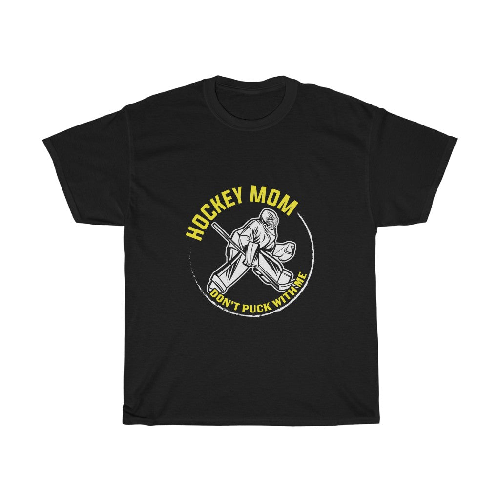 Hockey Mom Don't Puck With Me Tee
