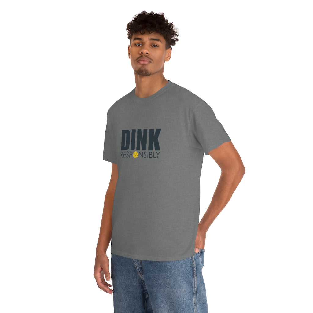 Dink Responsibly Cotton Tee