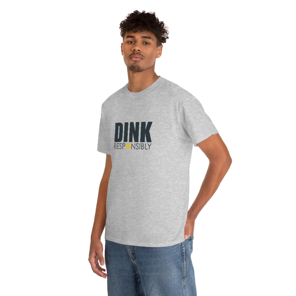 Dink Responsibly Cotton Tee